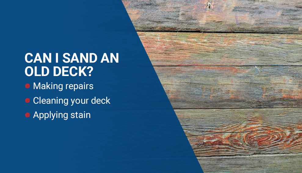 Can I Sand an Old Deck?