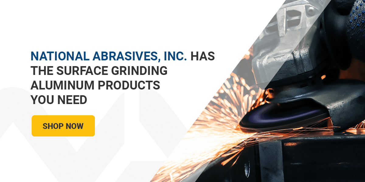 National Abrasives, Inc. Has the Surface Grinding Aluminum Products You Need