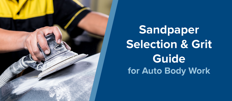 Sandpaper Grit Guide for Auto Body Work